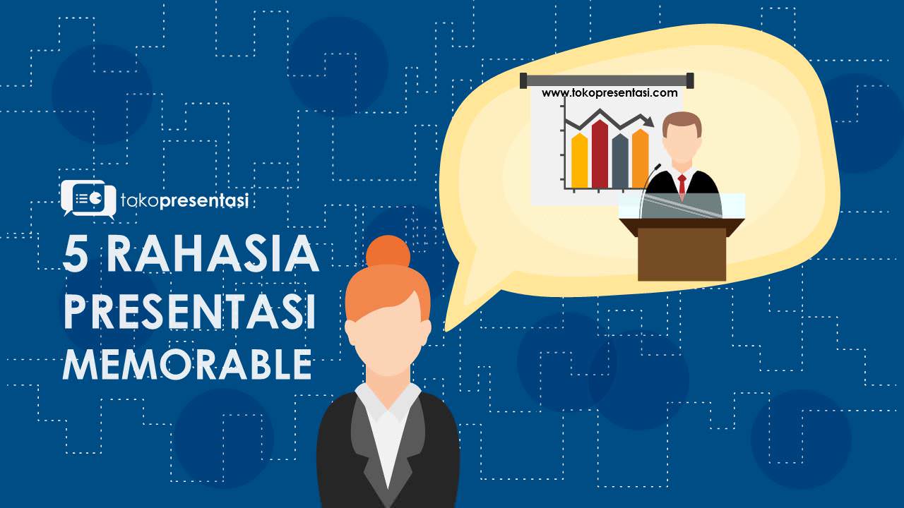 post rahasia presentasi memorabel jasa presentasi jasa powerpoint jasa desain ppt