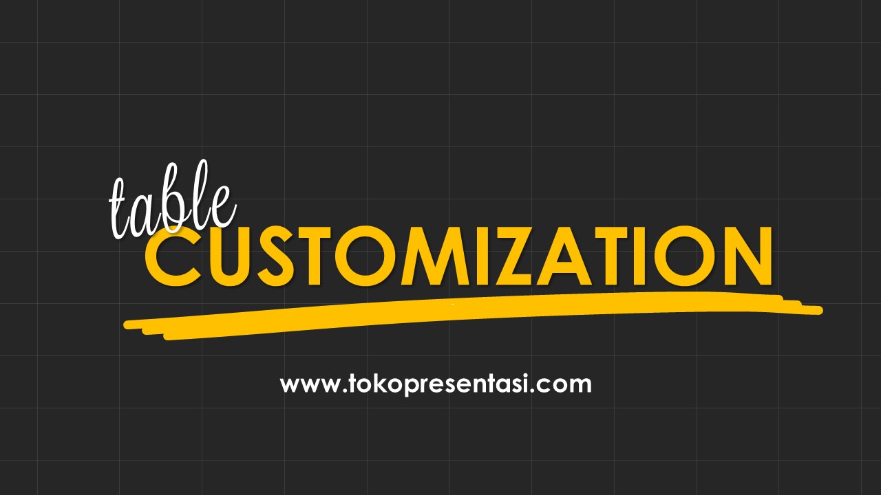 Table Customization Tabel Kreatif dan Unik Powerpoint Tokopresentasi