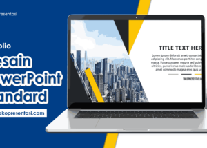 Desain Presentasi Standard