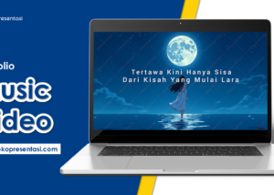 Portfolio MV Lagu Kau & Aku by Tokopresentasi.com